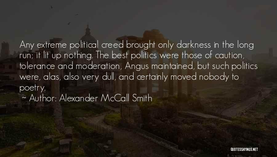 Best Caution Quotes By Alexander McCall Smith