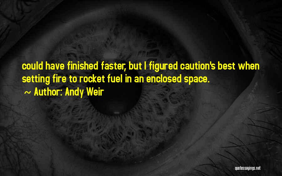 Best Caution Quotes By Andy Weir