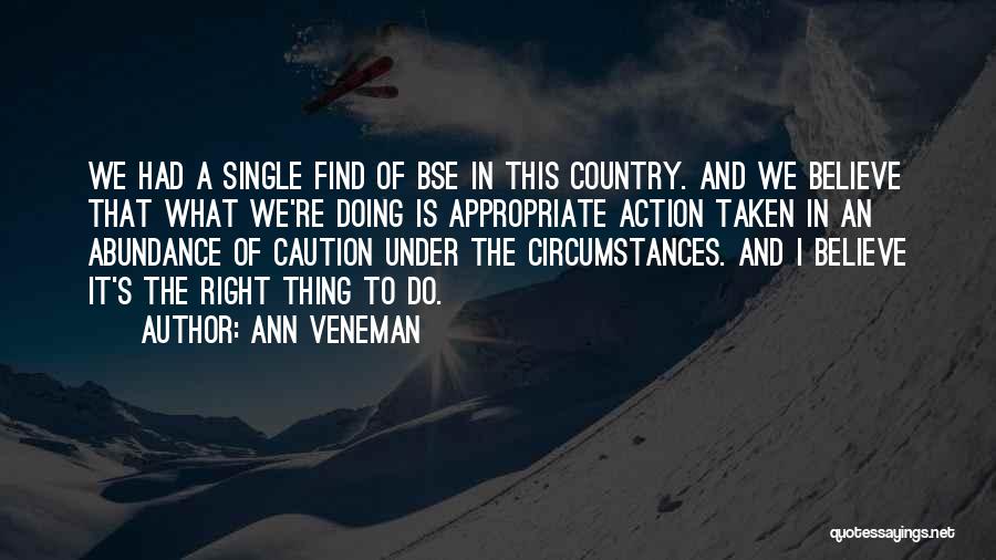 Best Caution Quotes By Ann Veneman