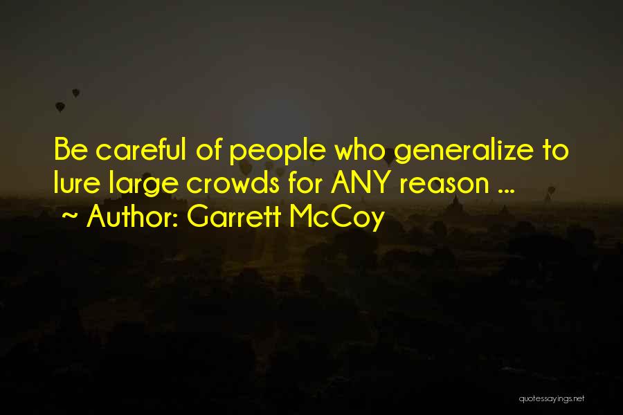 Best Caution Quotes By Garrett McCoy