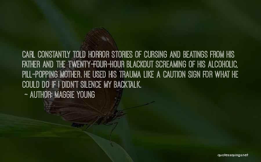 Best Caution Quotes By Maggie Young