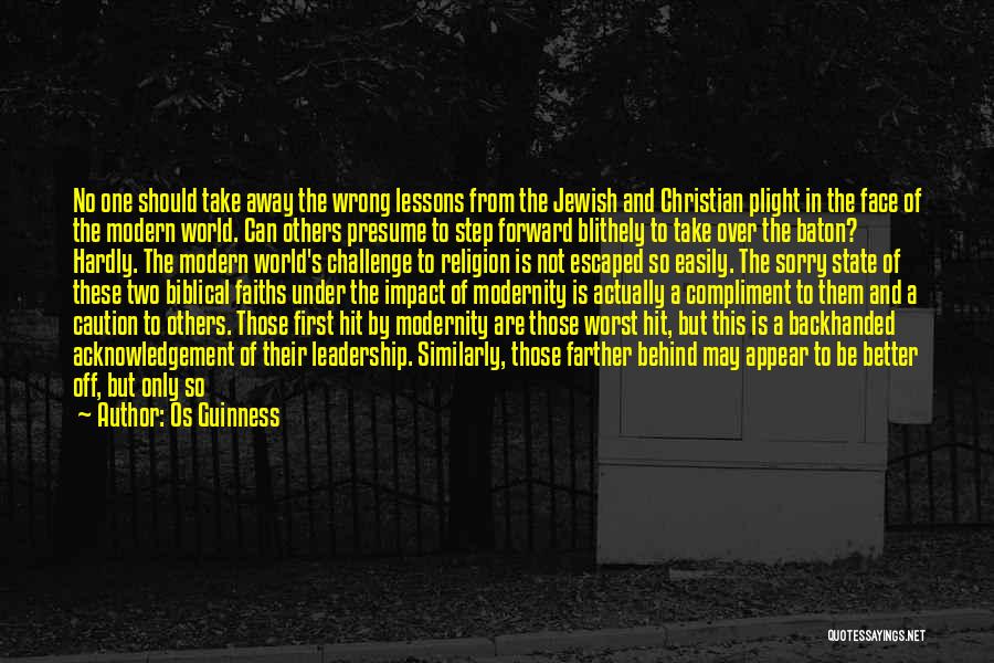 Best Caution Quotes By Os Guinness