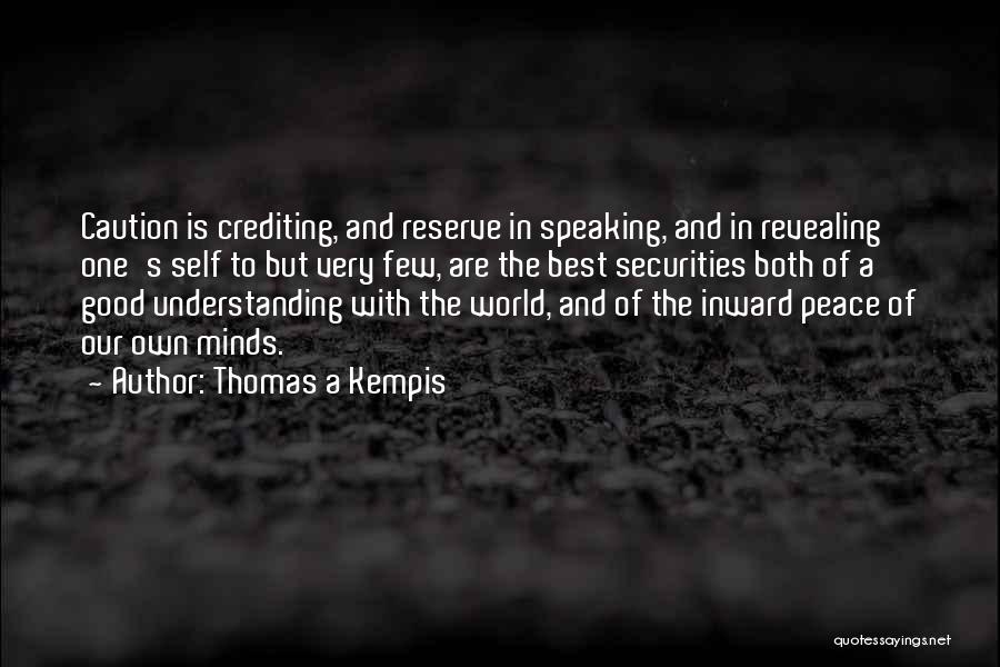 Best Caution Quotes By Thomas A Kempis