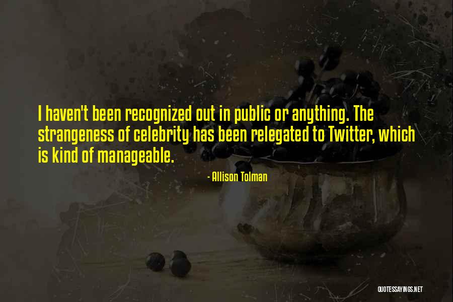 Best Celebrity Twitter Quotes By Allison Tolman Best Celebrity Twitter Quotes By Allison Tolman