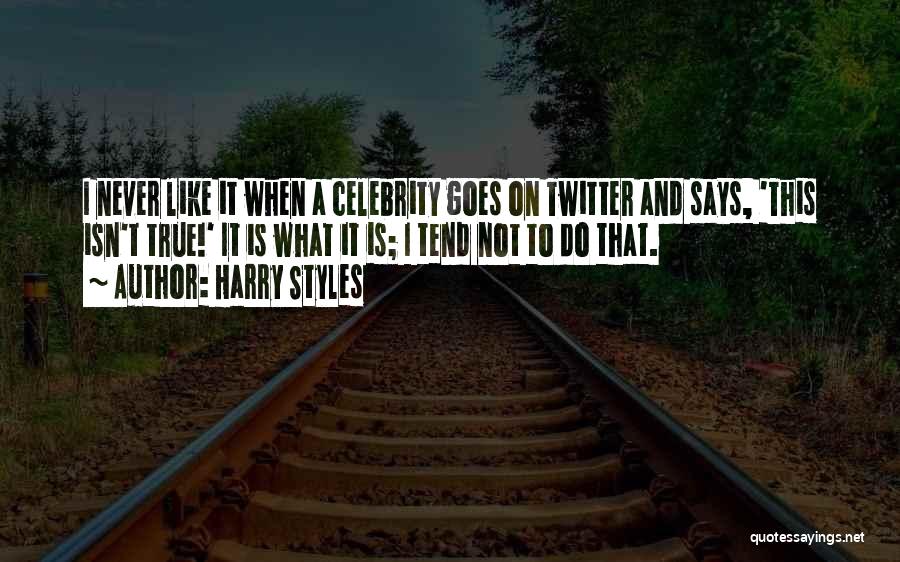 Best Celebrity Twitter Quotes By Harry Styles