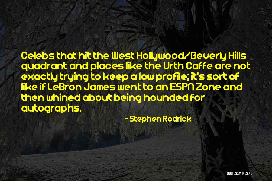 Best Celebs Quotes By Stephen Rodrick