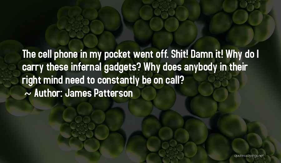 Best Cell Phone Quotes By James Patterson