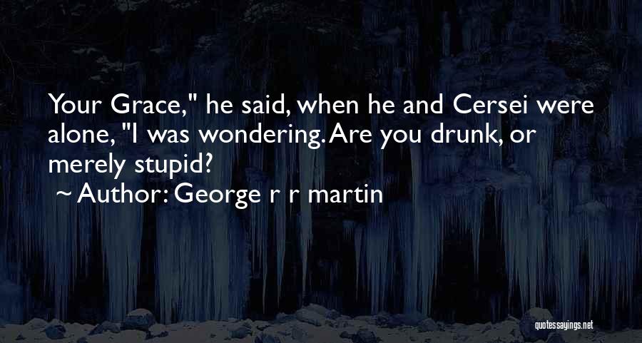 Best Cersei Lannister Quotes By George R R Martin