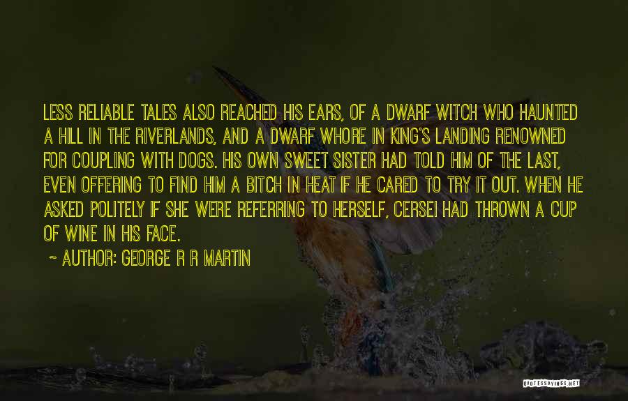 Best Cersei Quotes By George R R Martin