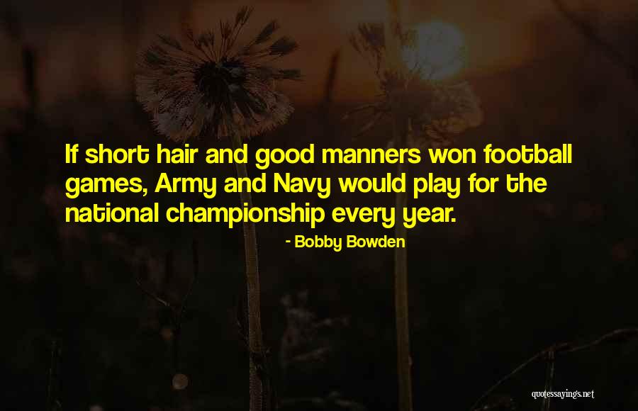 Best Championship Football Quotes By Bobby Bowden Best Championship Football Quotes By Bobby Bowden