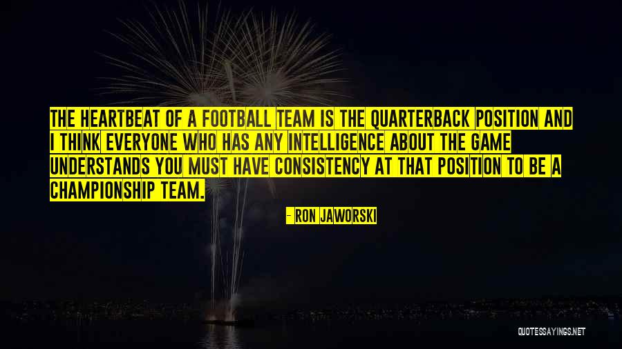 Best Championship Football Quotes By Ron Jaworski Best Championship Football Quotes By Ron Jaworski