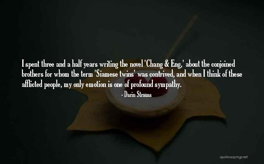 Best Chang Quotes By Darin Strauss Best Chang Quotes By Darin Strauss