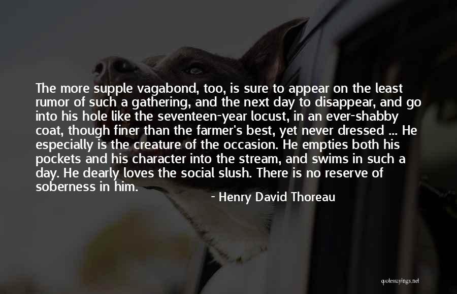 Best Character Ever Quotes By Henry David Thoreau Best Character Ever Quotes By Henry David Thoreau