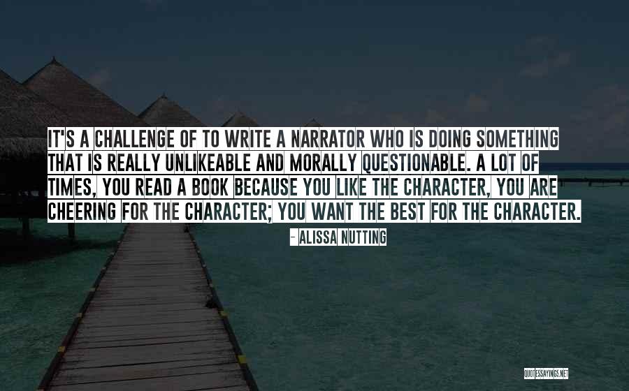 Best Character Quotes By Alissa Nutting Best Character Quotes By Alissa Nutting