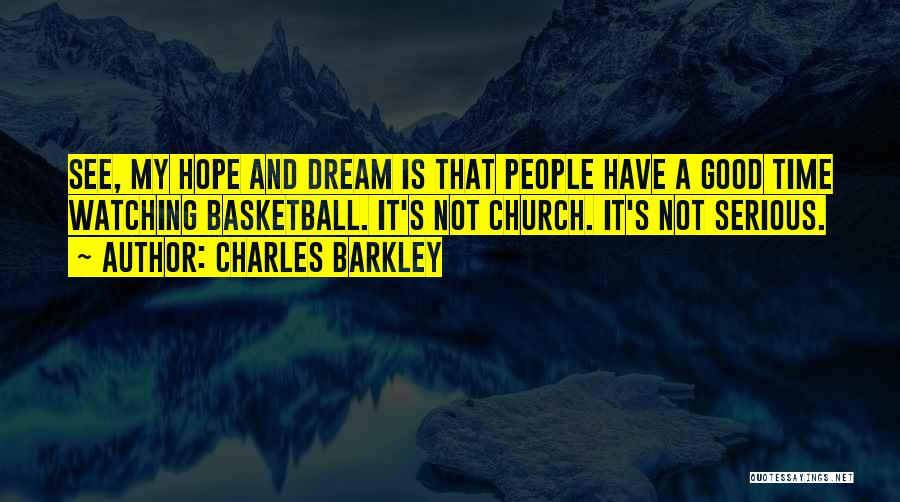 Best Charles Barkley Quotes By Charles Barkley