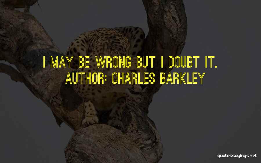 Best Charles Barkley Quotes By Charles Barkley