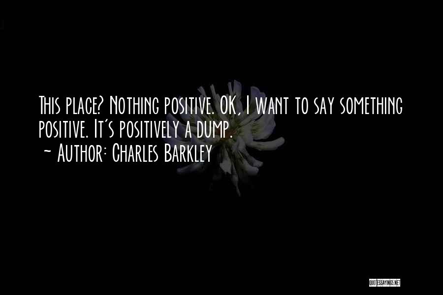 Best Charles Barkley Quotes By Charles Barkley