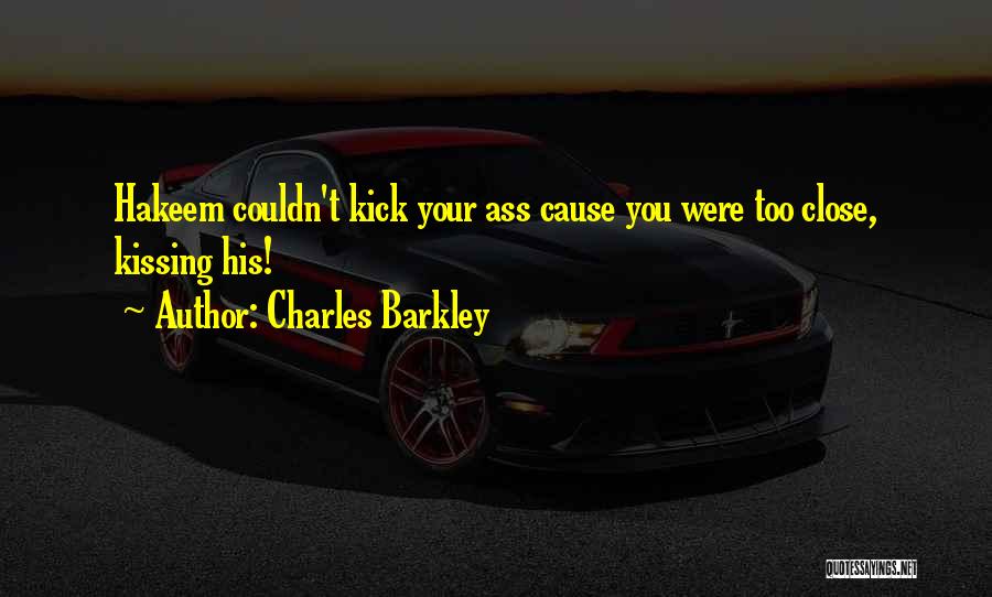 Best Charles Barkley Quotes By Charles Barkley