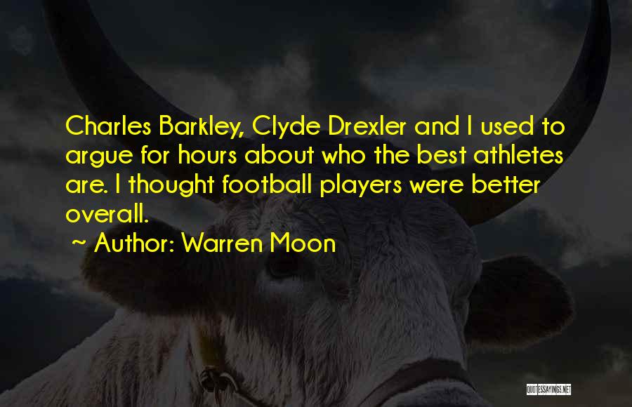 Best Charles Barkley Quotes By Warren Moon