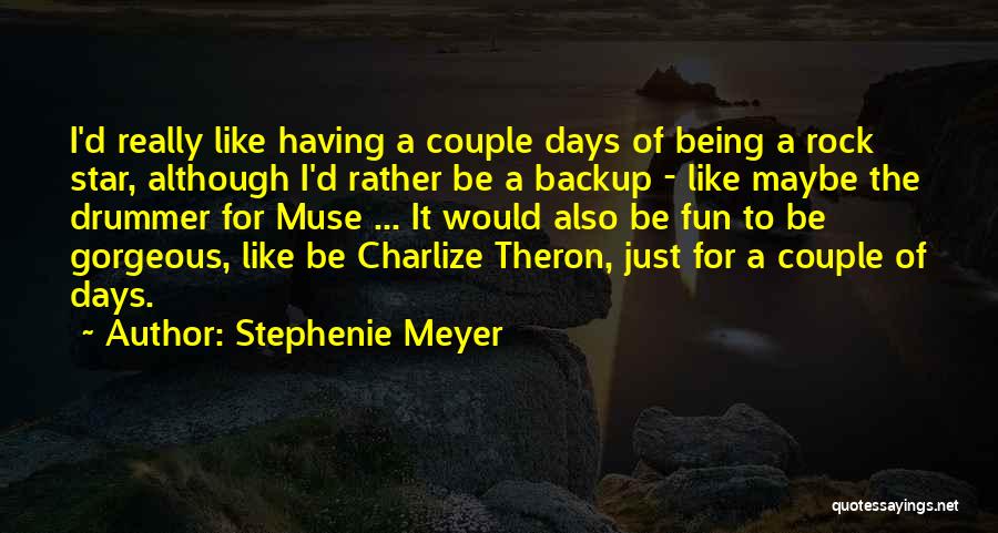 Best Charlize Theron Quotes By Stephenie Meyer