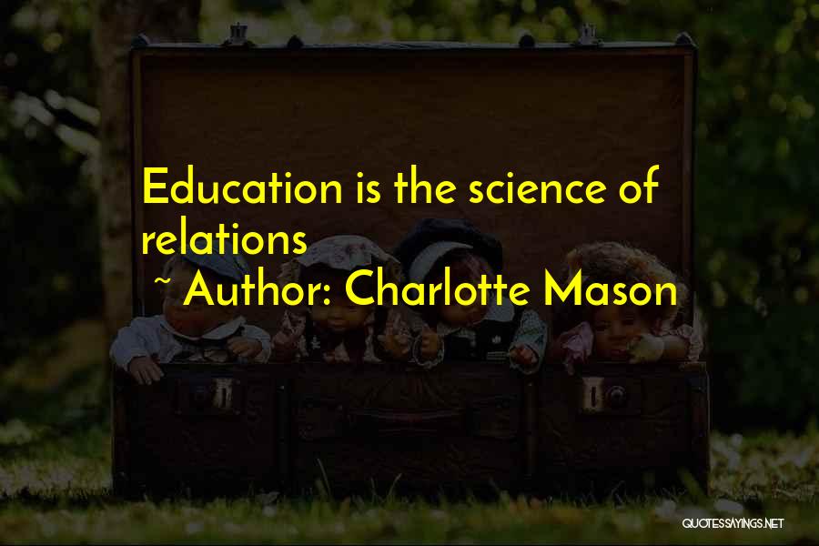 Best Charlotte Mason Quotes By Charlotte Mason