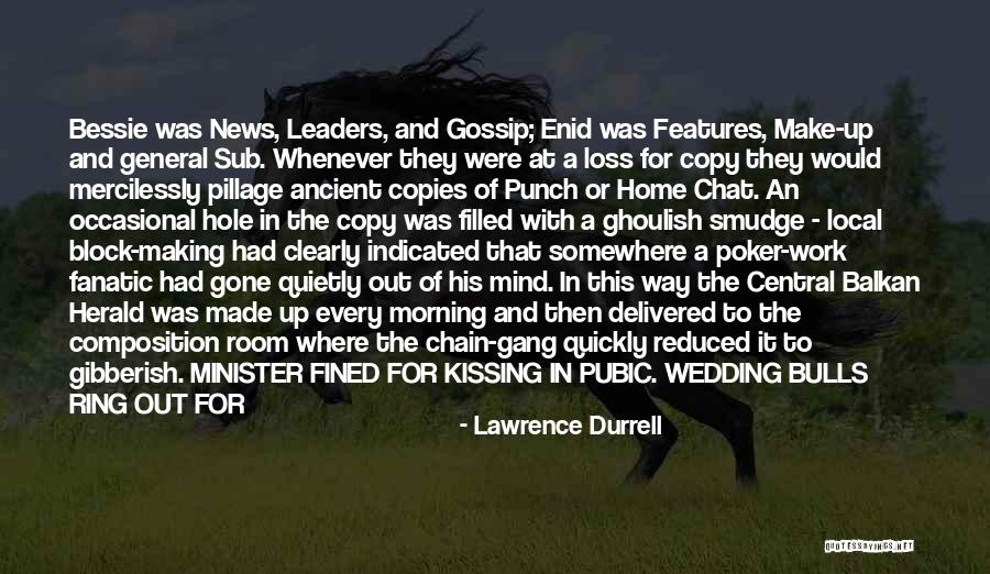 Best Chat Room Quotes By Lawrence Durrell