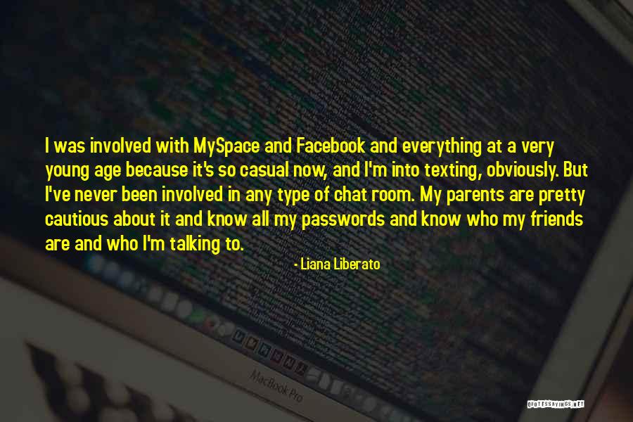 Best Chat Room Quotes By Liana Liberato