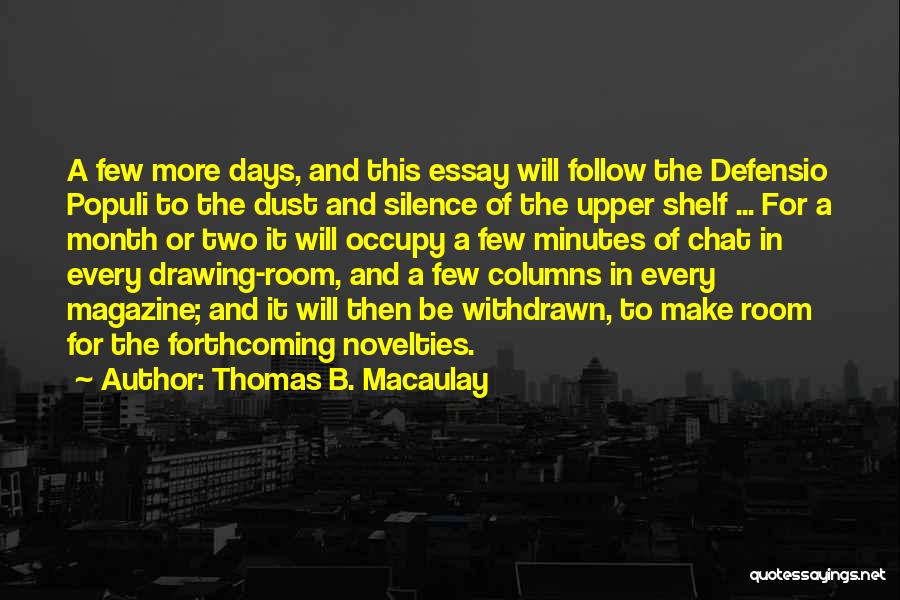 Best Chat Room Quotes By Thomas B. Macaulay