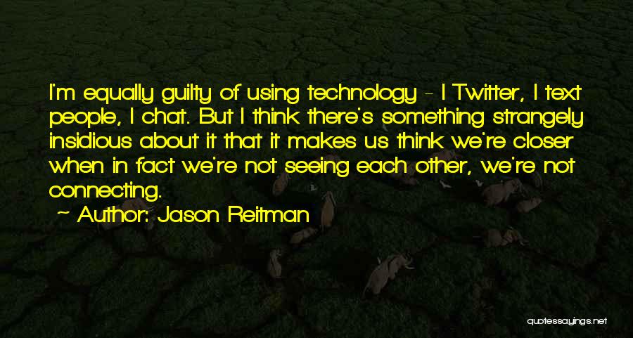 Best Chat Up Quotes By Jason Reitman