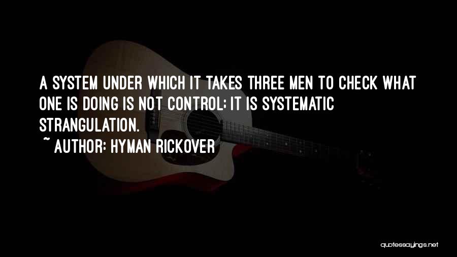 Best Check It Out Quotes By Hyman Rickover