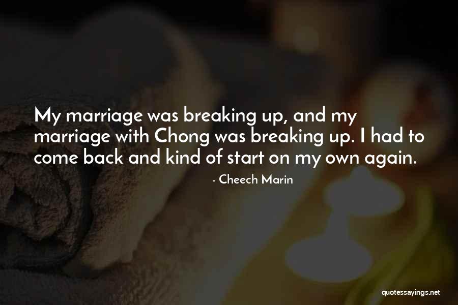 Best Cheech Chong Quotes By Cheech Marin Best Cheech Chong Quotes By Cheech Marin