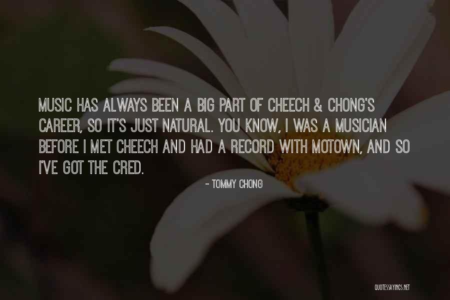 Best Cheech Chong Quotes By Tommy Chong Best Cheech Chong Quotes By Tommy Chong