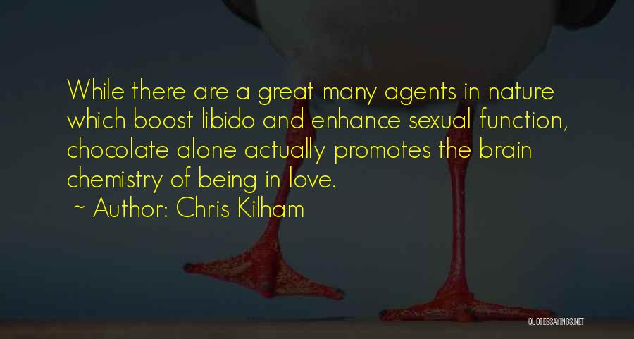 Best Chemistry Love Quotes By Chris Kilham