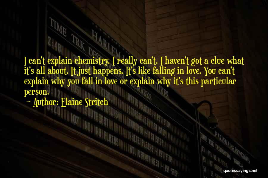 Best Chemistry Love Quotes By Elaine Stritch