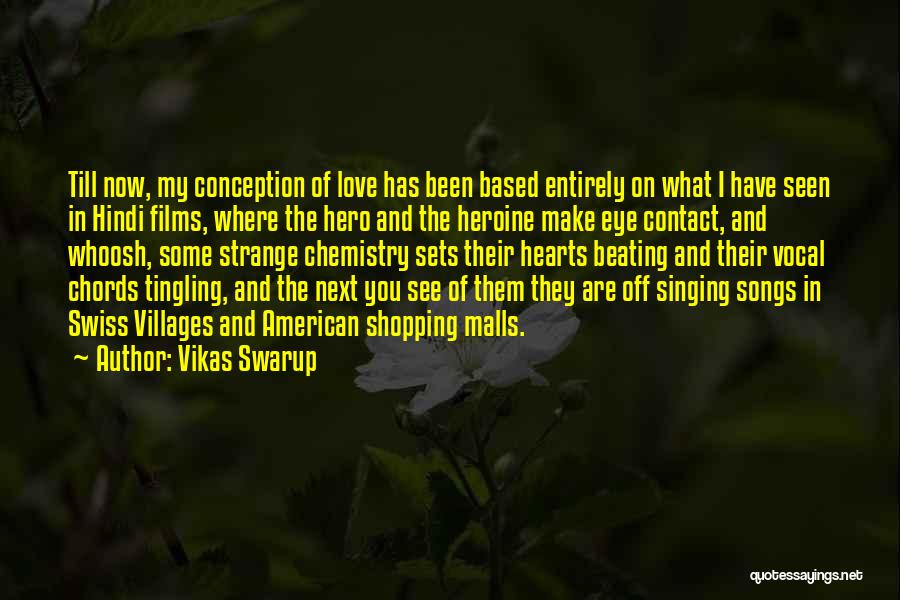 Best Chemistry Love Quotes By Vikas Swarup