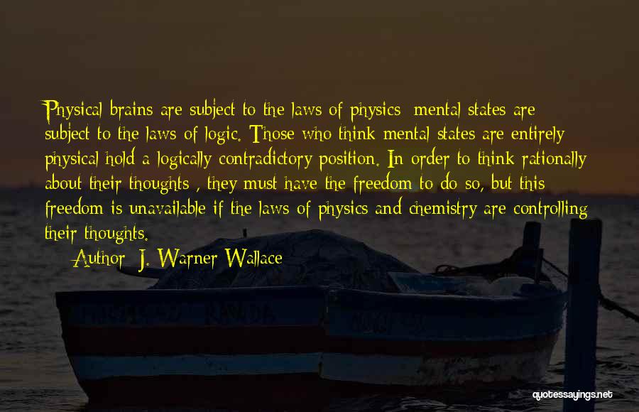 Best Chemistry Subject Quotes By J. Warner Wallace