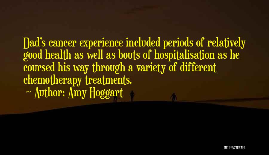 Best Chemotherapy Quotes By Amy Hoggart