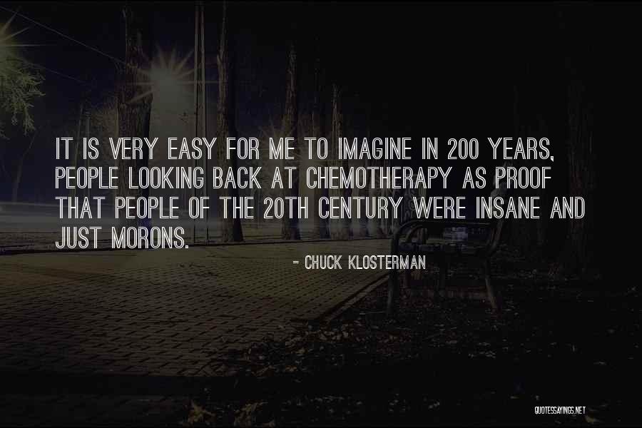 Best Chemotherapy Quotes By Chuck Klosterman Best Chemotherapy Quotes By Chuck Klosterman