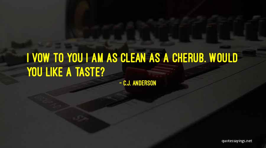 Best Cherub Quotes By C.J. Anderson Best Cherub Quotes By C.J. Anderson