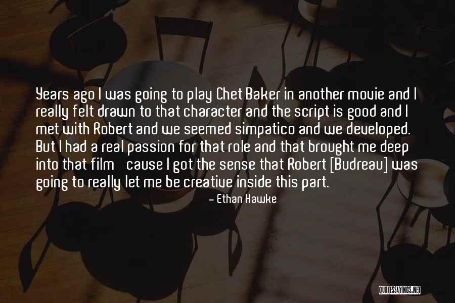 Best Chet Baker Quotes By Ethan Hawke Best Chet Baker Quotes By Ethan Hawke