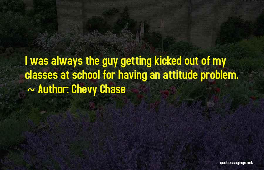 Best Chevy Chase Quotes By Chevy Chase