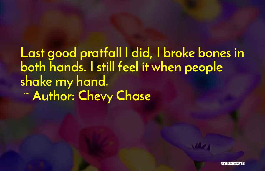 Best Chevy Quotes By Chevy Chase