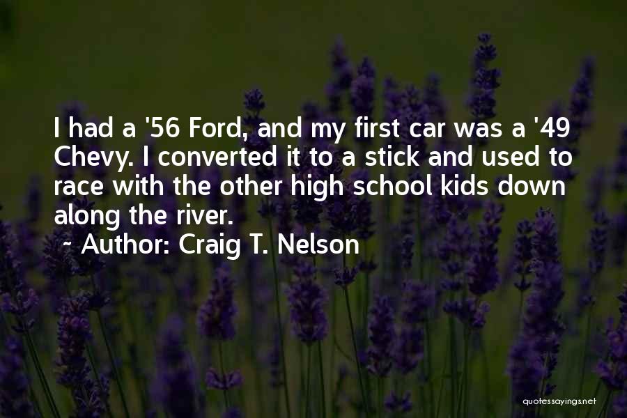 Best Chevy Quotes By Craig T. Nelson