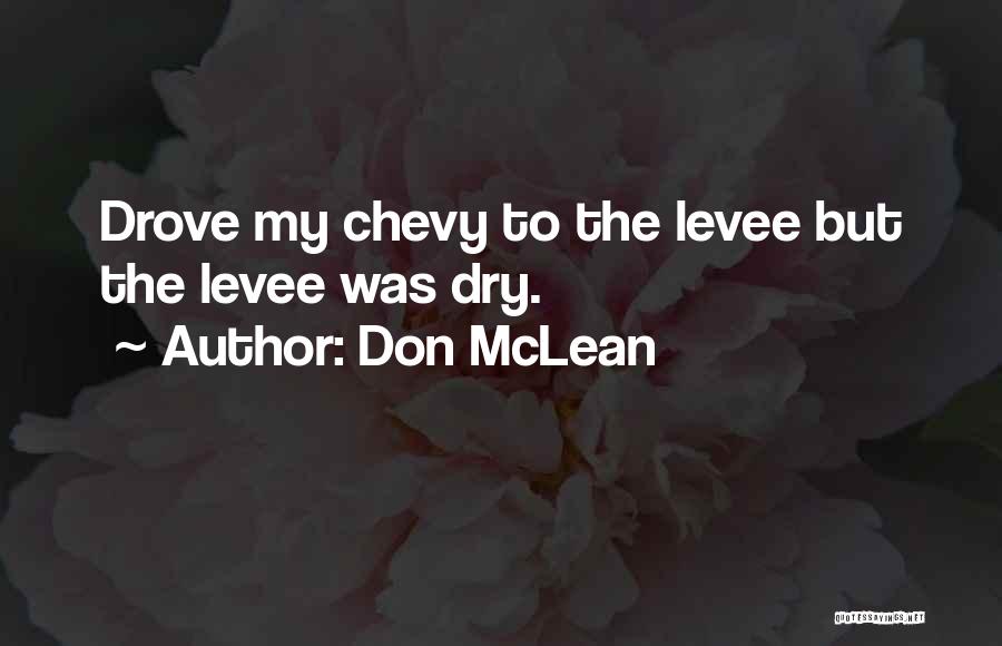 Best Chevy Quotes By Don McLean