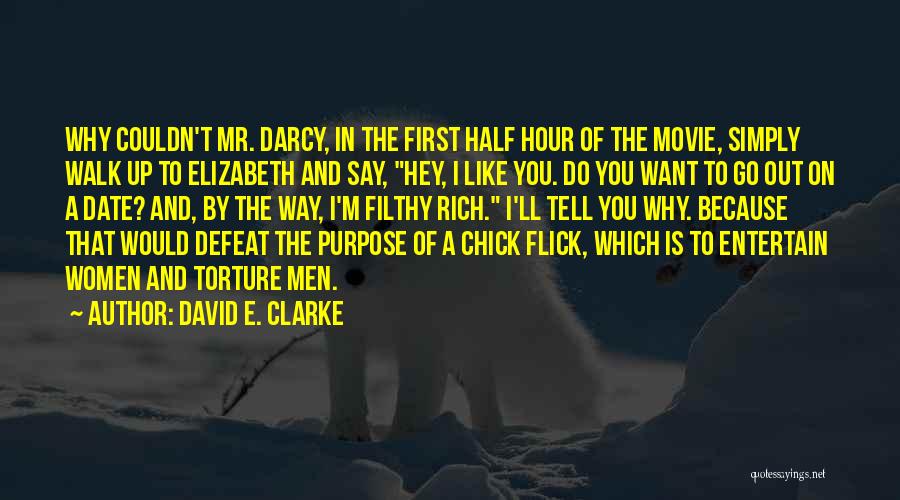 Best Chick Flick Quotes By David E. Clarke