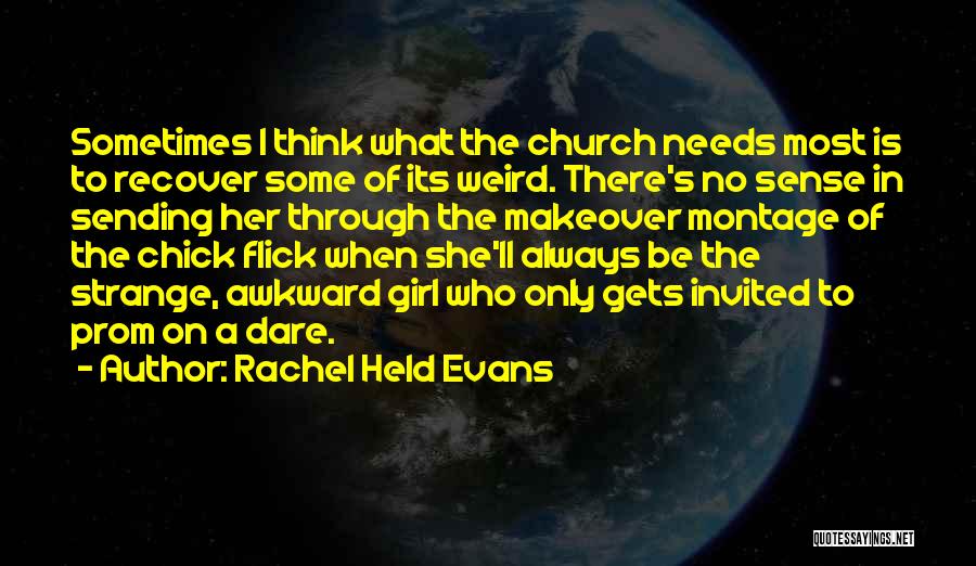 Best Chick Flick Quotes By Rachel Held Evans