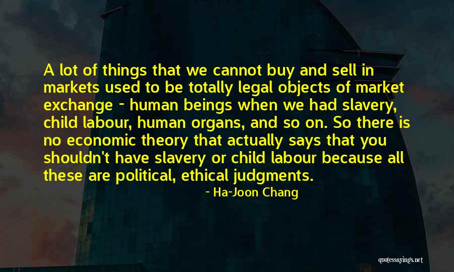 Best Child Labour Quotes By Ha-Joon Chang