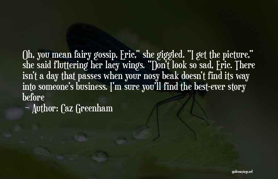 Best Children's Books Quotes By Caz Greenham