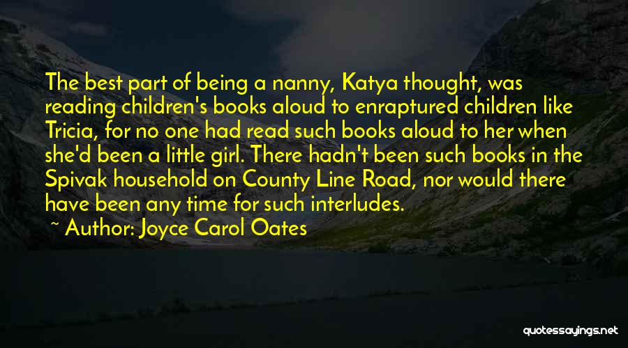 Best Children's Books Quotes By Joyce Carol Oates