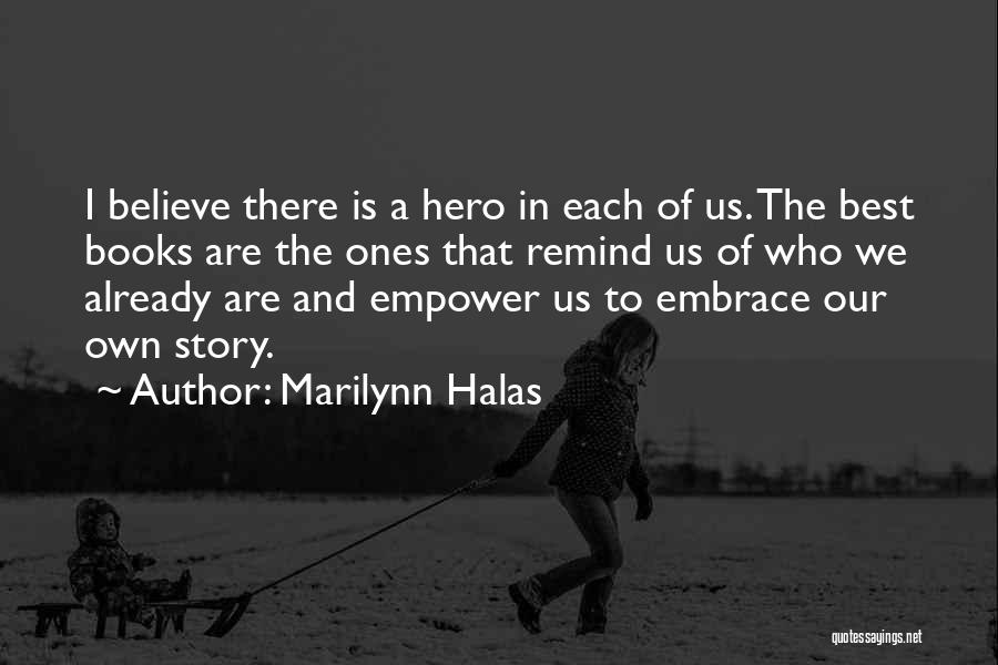 Best Children's Books Quotes By Marilynn Halas